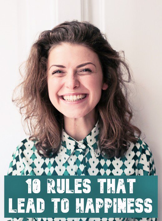 10 Rules That Lead to Happiness